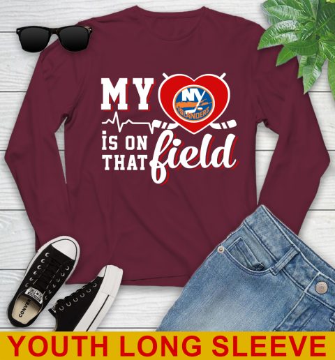 NHL My Heart Is On That Field Hockey Sports New York Islanders Youth Long Sleeve 6