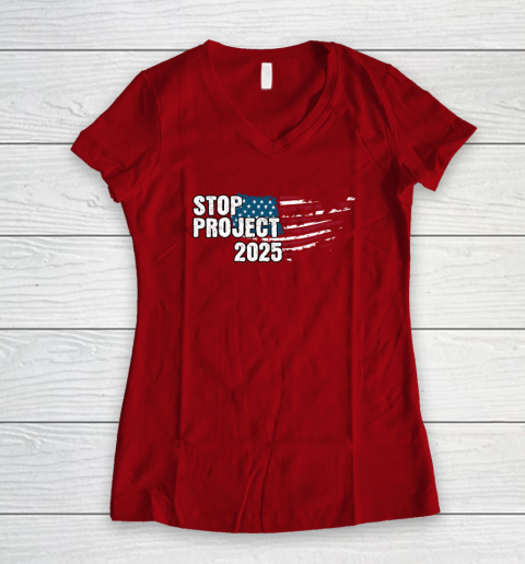 Stop Project 2025 Anti Trump Women's V-Neck T-Shirt 6