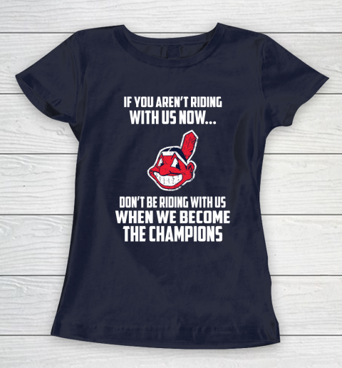 MLB Cleveland Indians Baseball We Become The Champions Women's T-Shirt 2