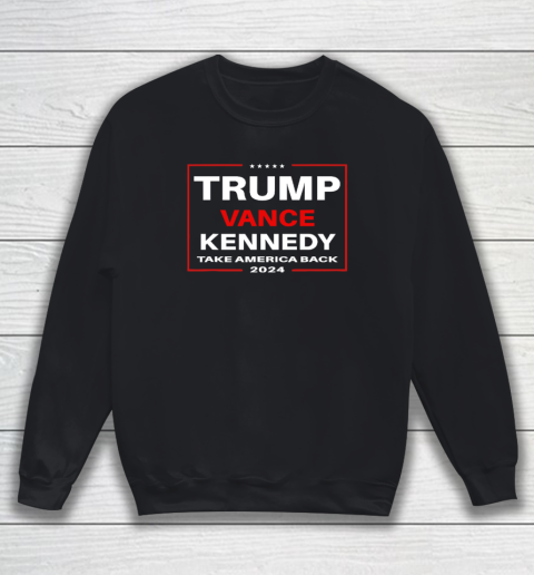 Trump Vance Kennedy Take America Back Again Sweatshirt