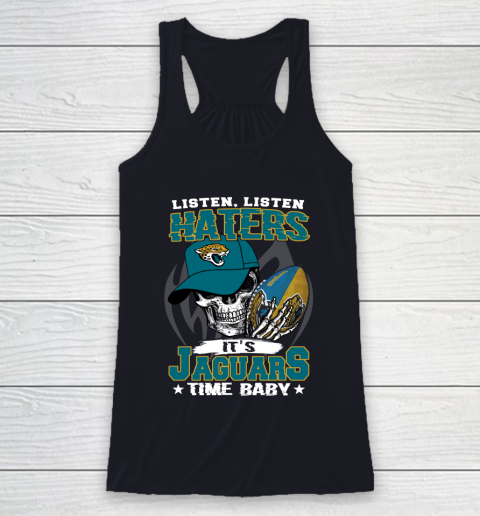 Listen Haters It is JAGUARS Time Baby NFL Racerback Tank 7