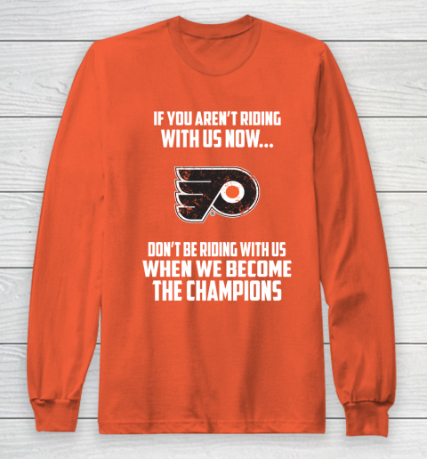 NHL Philadelphia Flyers Hockey We Become The Champions Long Sleeve T-Shirt 3