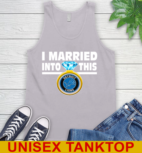 Detroit Lions NFL Football I Married Into This My Team Sports Tank Top 3