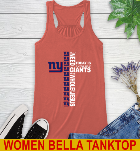 NFL All I Need Today Is A Little Bit Of New York Giants Cross Shirt Racerback Tank 3