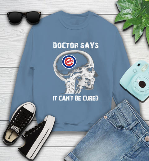 MLB Chicago Cubs Baseball Skull It Can't Be Cured Shirt Sweatshirt 9