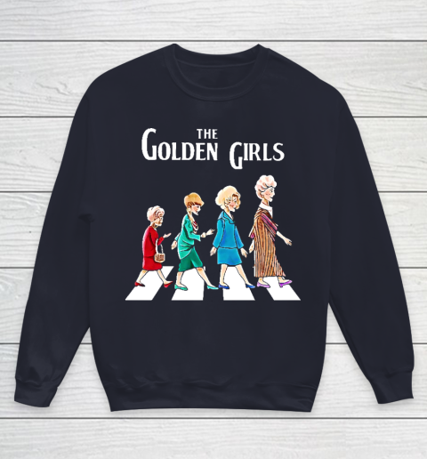 Golden Girls Tshirt fan art vintage retro The Golden Girls Rose Dorothy Blanche Youth Sweatshirt 2