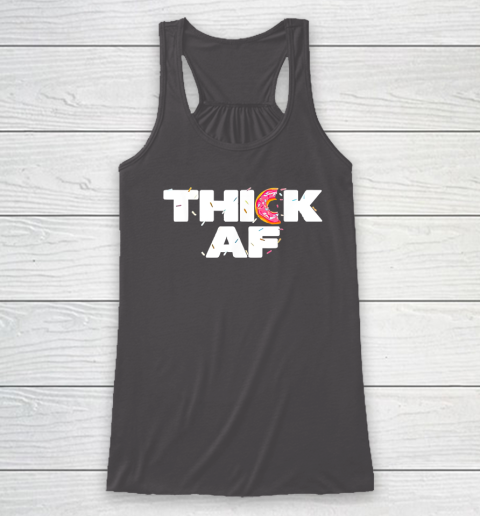 Thick AF Funny Donut Fitness Weightlifting Racerback Tank 6