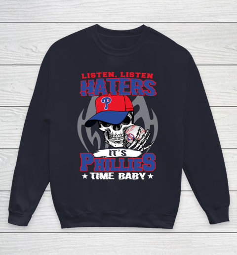 Listen Haters It is PHILLIES Time Baby MLB Youth Sweatshirt 2