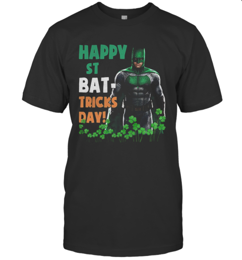Bat Man Happy St Bat–Tricks Day Shamrock St. Patrick'S Day T-Shirt