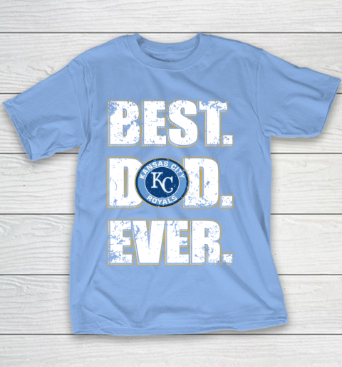 MLB Kansas City Royals Baseball Best Dad Ever Family Shirt Youth T-Shirt 8
