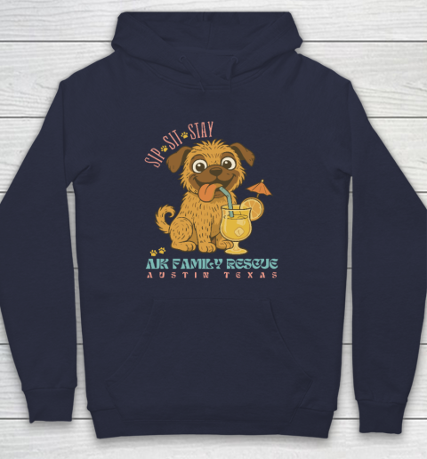 Sip Sit Stay AJK Family Rescue Austin Texas Hoodie 2