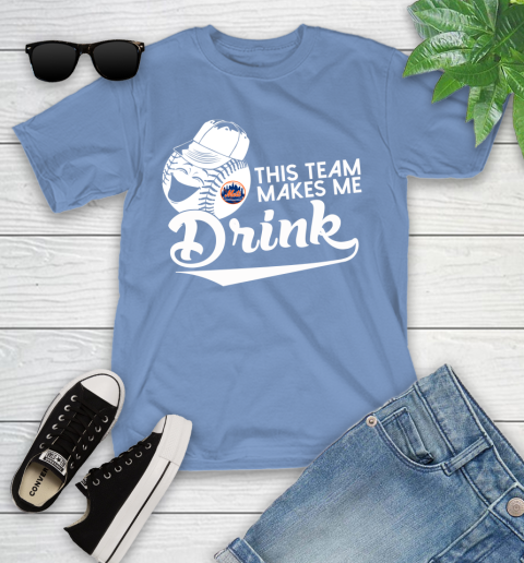 New York Mets MLB Baseball This Team Makes Me Drink Adoring Fan Youth T-Shirt 15