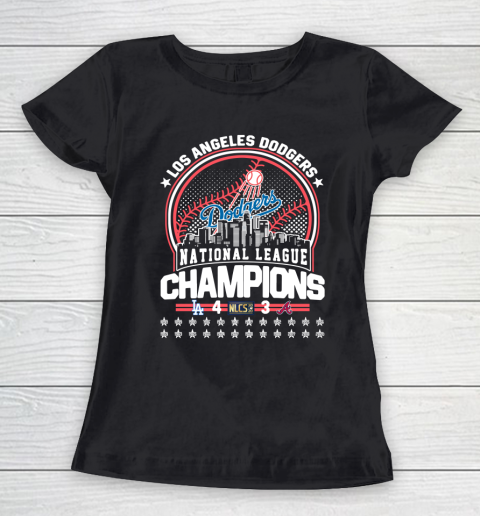 Los Angeles Dodgers 4 Atlanta Braves 3 National League Champions Women's T-Shirt