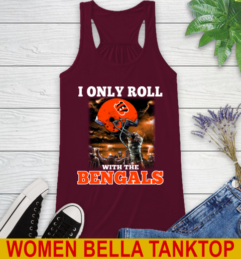Cincinnati Bengals NFL Football I Only Roll With My Team Sports Racerback Tank 2
