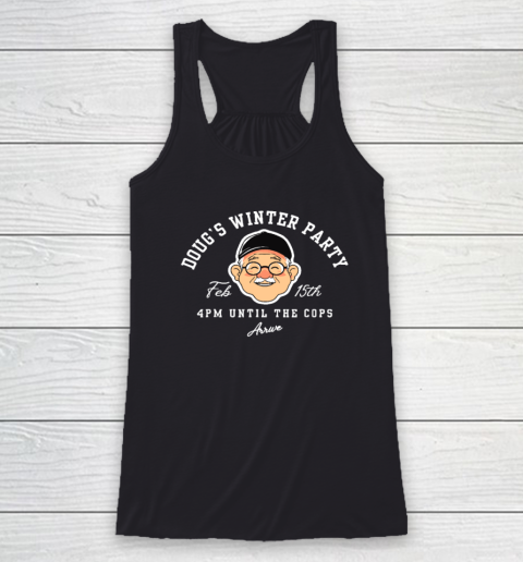 Dougs Winter Party February, Invite Winter Party Celebrate Racerback Tank