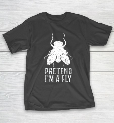 Pretend I m a Fly Funny Halloween Gift T-Shirt