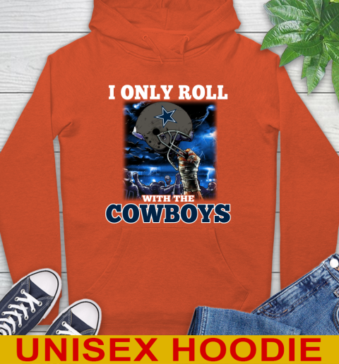Dallas Cowboys NFL Football I Only Roll With My Team Sports Hoodie 4