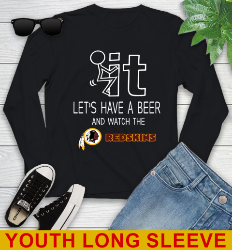 Washington Redskins Football NFL Let's Have A Beer And Watch Your Team Sports Youth Long Sleeve