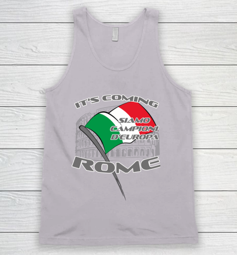 ITALIA Football Champions  SIAMO CAMPIONI D'EUROPA It's coming Rome Tank Top 3
