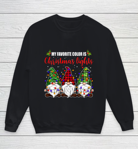 My Favorite Color Is Christmas Light Gnome Merry Christmas Youth Sweatshirt