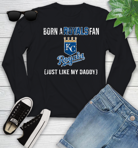 MLB Baseball Kansas City Royals Loyal Fan Just Like My Daddy Shirt Youth Long Sleeve
