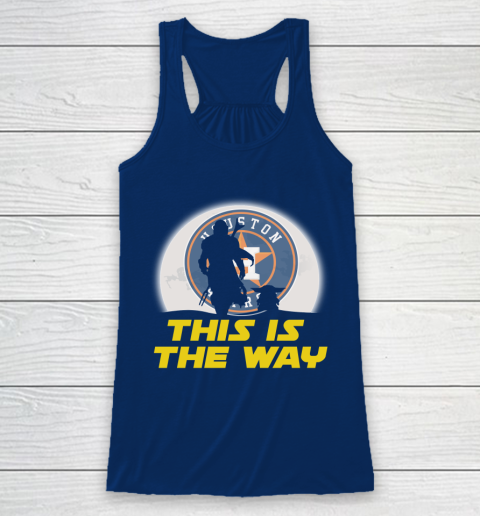 Houston Astros MLB Baseball Star Wars Yoda And Mandalorian This Is The Way Racerback Tank 6
