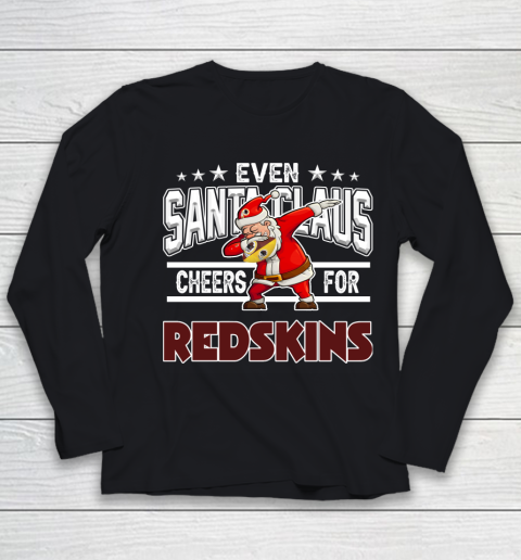 Washington Redskins Even Santa Claus Cheers For Christmas NFL Youth Long Sleeve