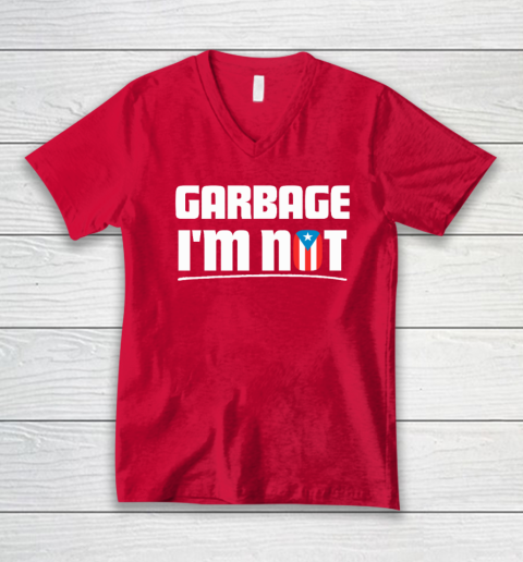Garbage I'm Not Puerto Rico Flag Boricua V-Neck T-Shirt 5