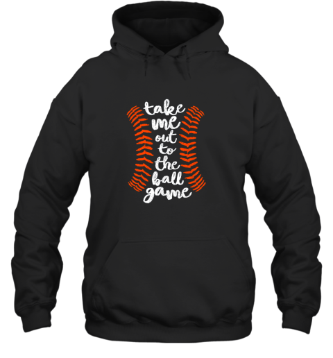 Take Me Out Ball Game Shirt Baseball Song Orange Black Blue Hoodie