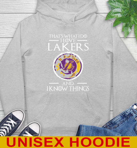 Los Angeles Lakers NBA Basketball That's What I Do I Love My Team And I Know Things Game Of Thrones 18
