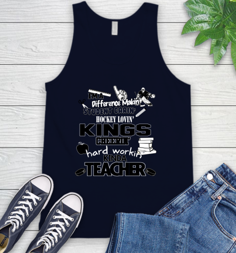 Los Angeles Kings NHL I'm A Difference Making Student Caring Hockey Loving Kinda Teacher Tank Top 2