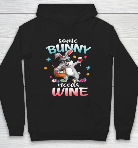 Some Bunny Needs Wine Dabbing Rabbit Happy Easter Day Hoodie