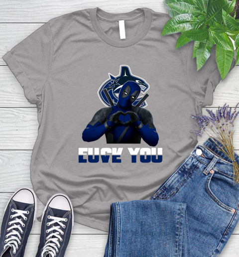 NHL Vancouver Canucks Deadpool Love You Fuck You Hockey Sports Women's T-Shirt 5