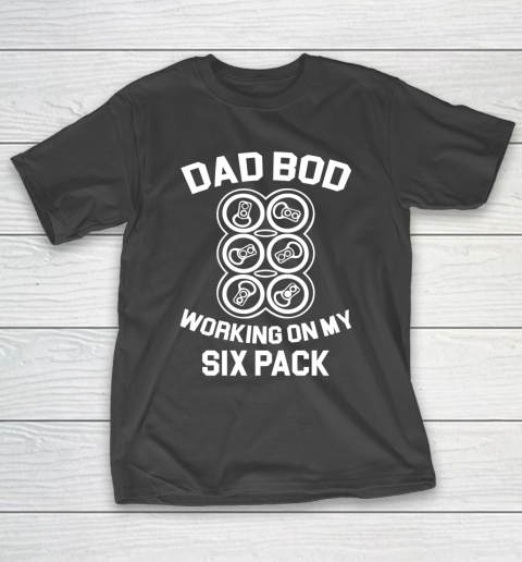 Beer Lover Funny Shirt Dad Bod Working On My Six Pack Fun Drinking Beer T-Shirt