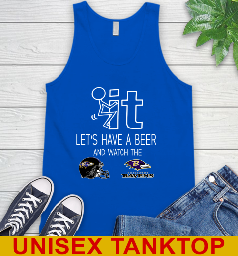 Baltimore Ravens Football NFL Let's Have A Beer And Watch Your Team Sports Tank Top 4