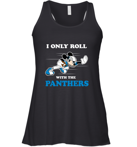 NFL Mickey Mouse I Only Roll With Carolina Panthers Racerback Tank