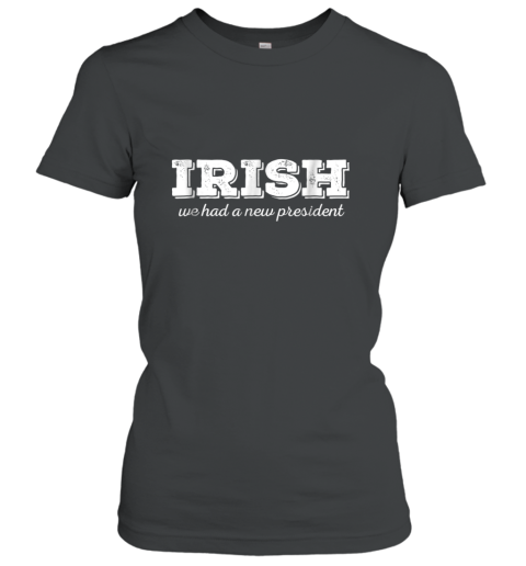 Anti Trump St. Patricks Day Irish New President Women's T-Shirt