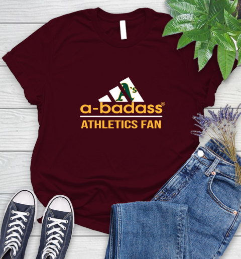 MLB A Badass Oakland Athletics Fan Adidas Baseball Sports Women's T-Shirt 7
