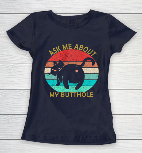 Funny Cat Kitten Tee Ask me about my BUTTHOLE Women's T-Shirt 2