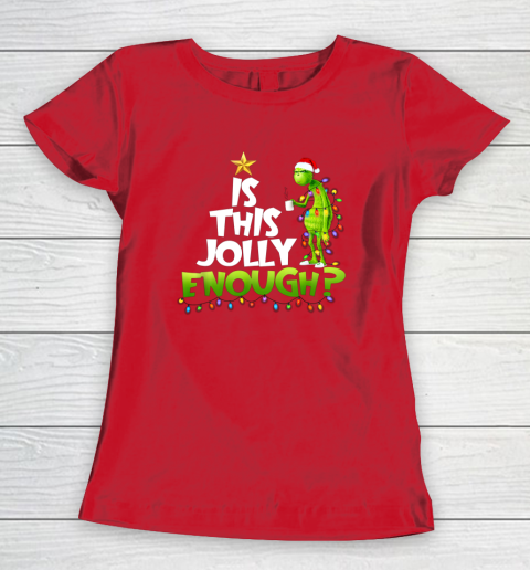 Grinch Is this jolly enough Noel merry christmas Women's T-Shirt 9