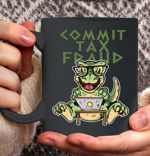 Commit Tax Fraud V2 Ceramic Mug 11oz