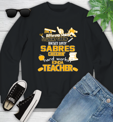 Buffalo Sabres NHL I'm A Difference Making Student Caring Hockey Loving Kinda Teacher Youth Sweatshirt