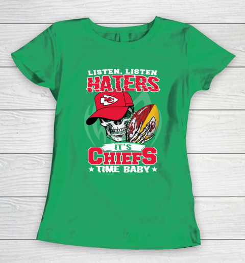 Listen Haters It is CHIEFS Time Baby NFL Women's T-Shirt 5