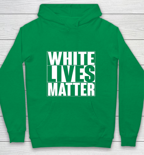 White Lives Matter Tshirt Youth Hoodie 4
