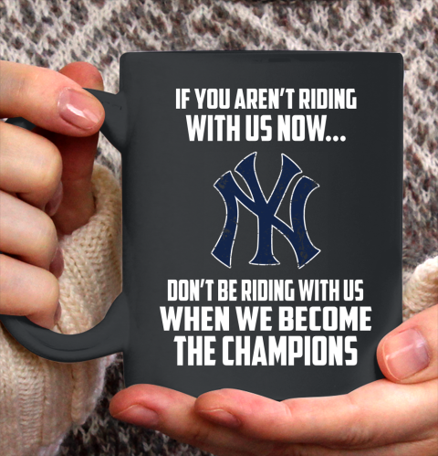 MLB New York Yankees Baseball We Become The Champions Ceramic Mug 11oz 2