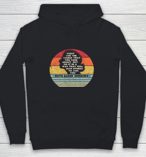 Notorious RBG Shirt Fight For The Things You Care About Youth Hoodie