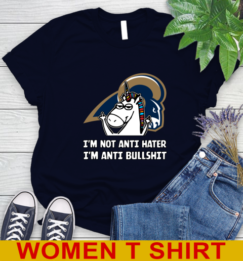 Los Angeles Rams NFL Football Unicorn I'm Not Anti Hater I'm Anti Bullshit Women's T-Shirt 3