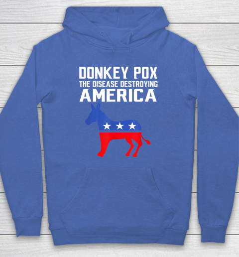 Donkey Pox The Disease Destroying America Funny Anti Biden Hoodie 5