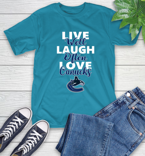 NHL Hockey Vancouver Canucks Live Well Laugh Often Love Shirt T-Shirt 10