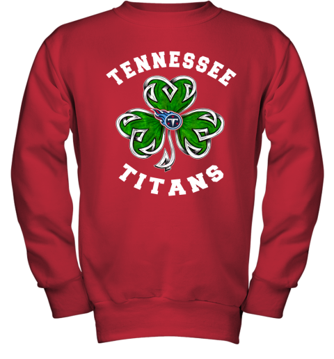NFL Tennessee Titans Three Leaf Clover St Patrick's Day Football Sports UYK8kX2CNH2 youth sweatshirt 47 95 151514 front red